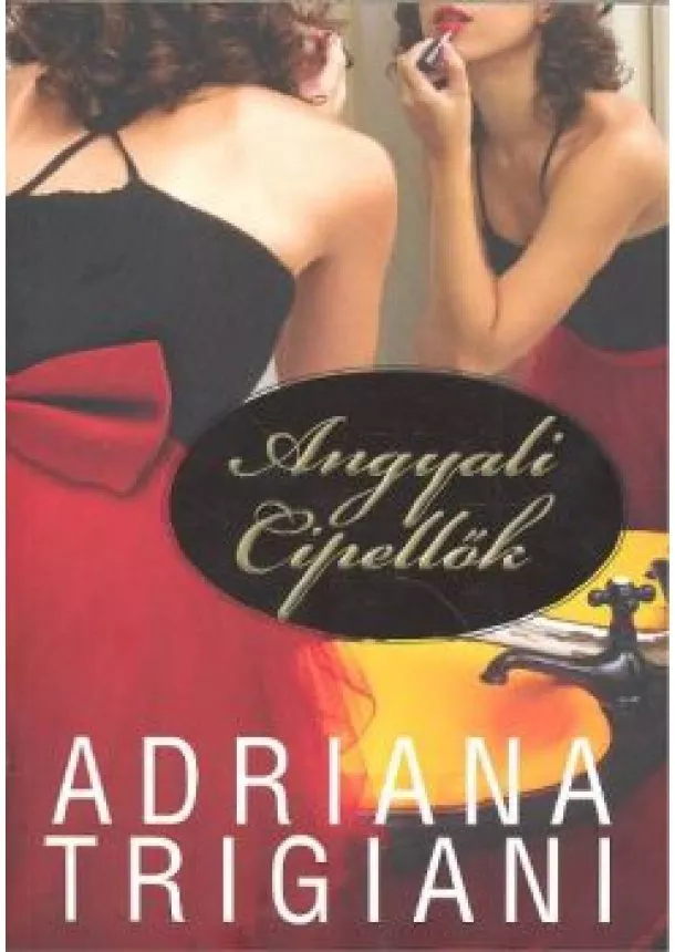 ADRIANA TRIGIANI - ANGYALI CIPELLŐK