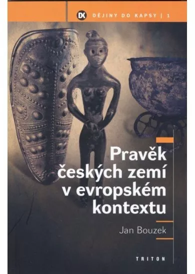 Pravěk českých zemí v evropském kontextu