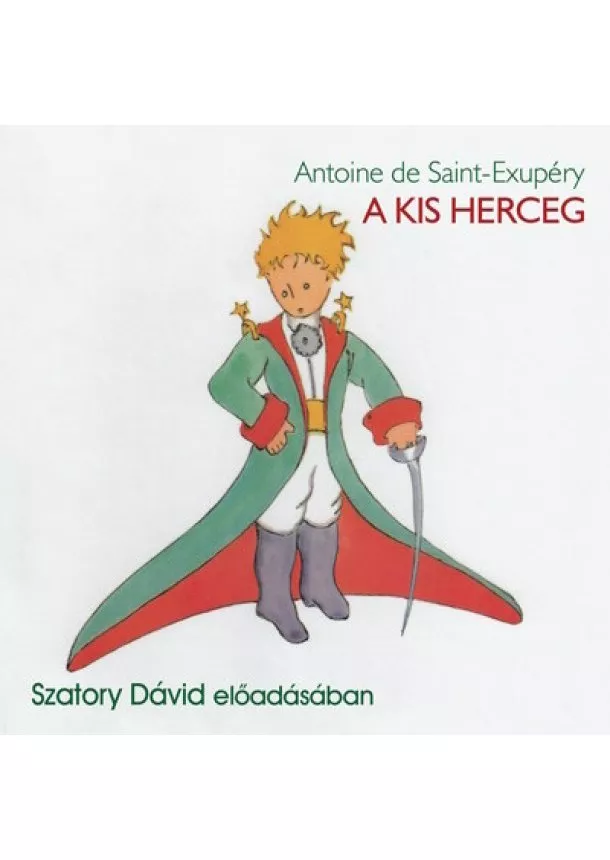 Antoine de Saint-Exupéry - A kis herceg - Hangoskönyv