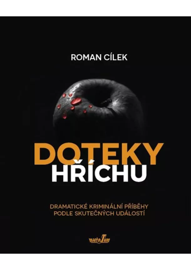 Roman Cílek - Doteky hříchu - Dramatické kriminální př