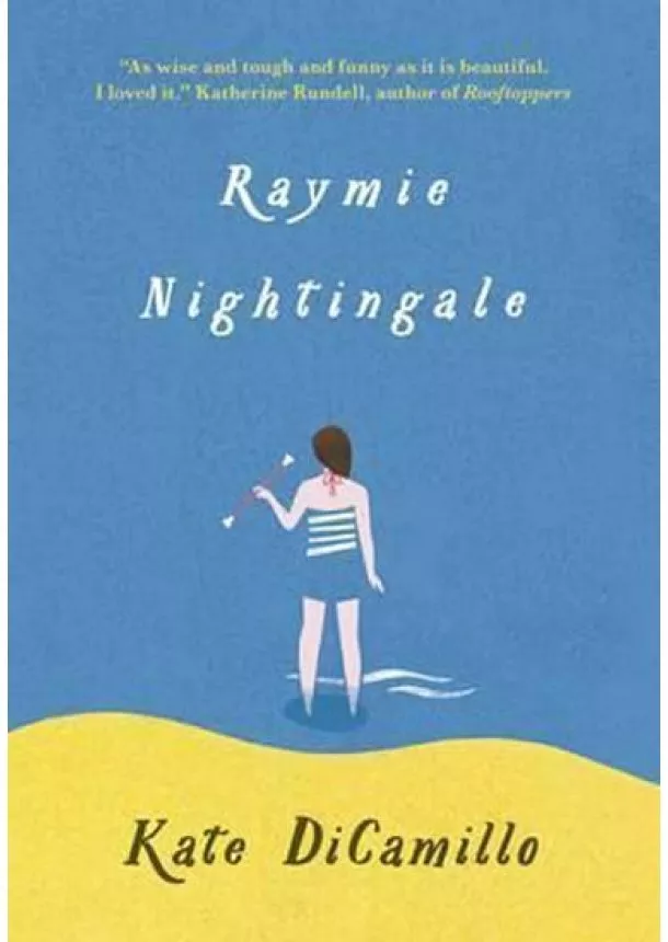 Kate DiCamillo - Raymie Nightingale