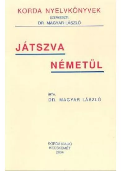 JÁTSZVA NÉMETÜL