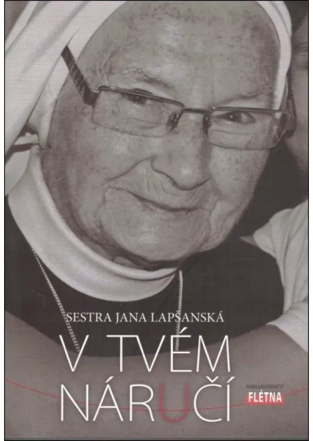 sestra Jana Lapšanská - V Tvém náručí