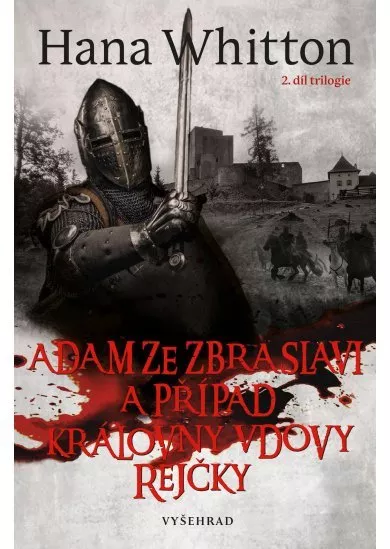 Adam ze Zbraslavi a případ královny vdovy Rejčky