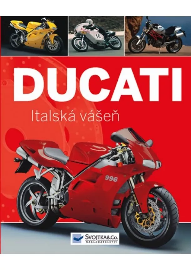 autor neuvedený - Ducati - Italská vášeň