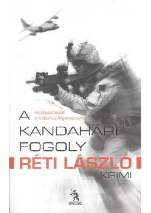 RÉTI LÁSZLÓ - A KANDAHÁRI FOGOLY