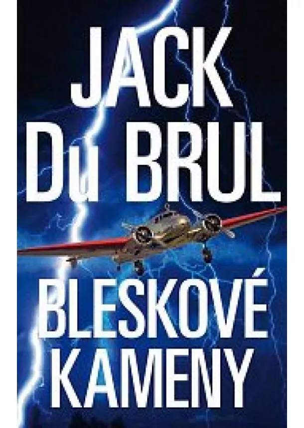 Jack Du Brul - Bleskové kameny