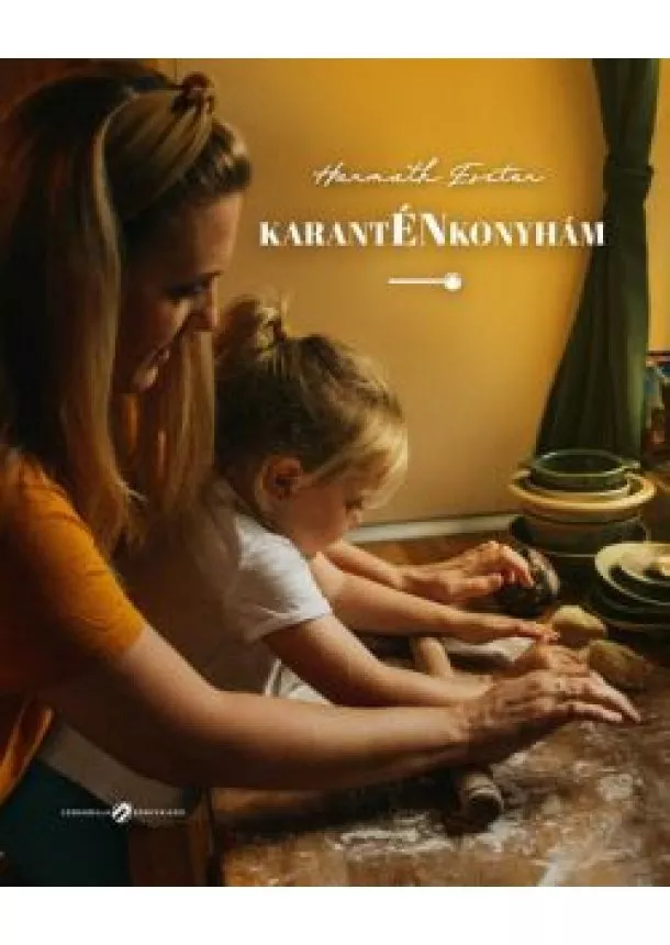 Harmath Eszter - KarantÉNkonyhám