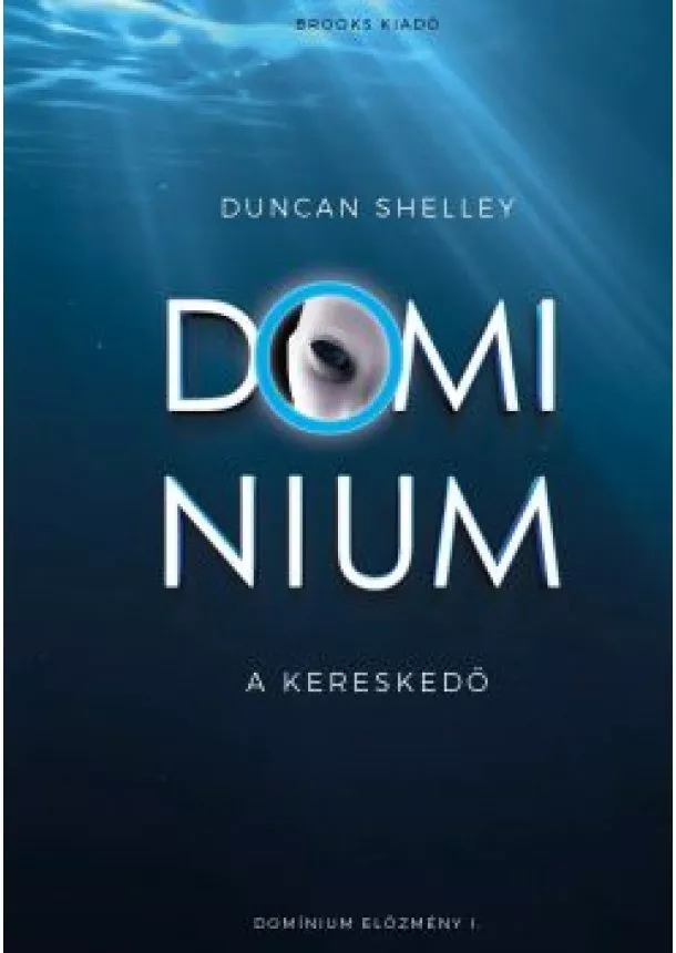 DUNCAN SHELLEY - DOMINIUM - A KERESKEDŐ