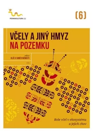 Včely a jiný hmyz na pozemku - Role včel v ekosystému a jejich chov