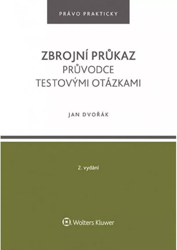 Dvořák Jan - Zbrojní průkaz - Průvodce testovými otázkami