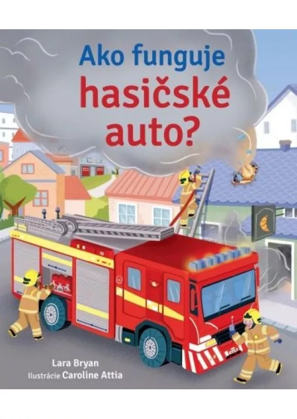 Kol. - Ako funguje hasičské auto?