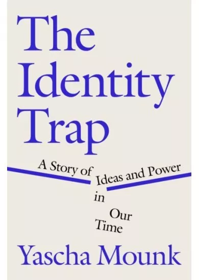 The Identity Trap