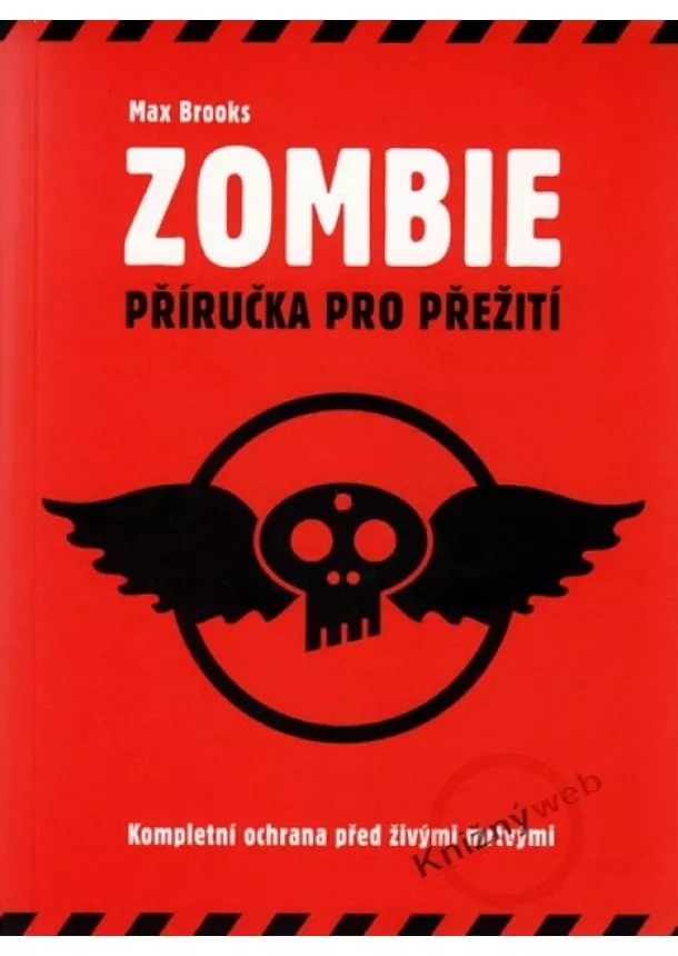 Max Brooks - Zombie - Příručka pro přežití