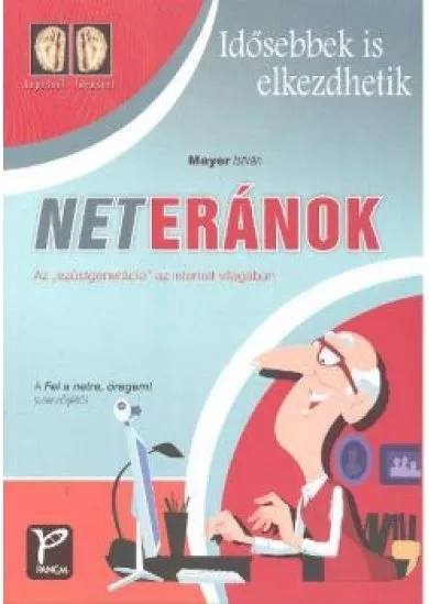 NETERÁNOK - AZ EZÜSTGENERÁCIÓ AZ INTERNET VILÁGÁBAN