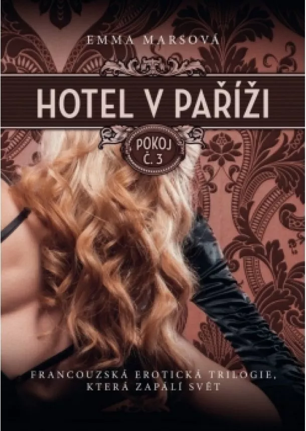 Emma Marsová - Hotel v Paříži: pokoj č. 3