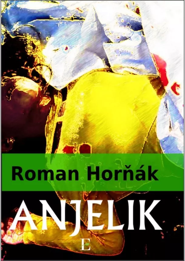 Roman Horňák - Anjelik