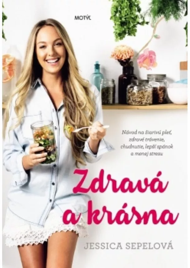 Jessica Sepelová - Zdravá a krásna