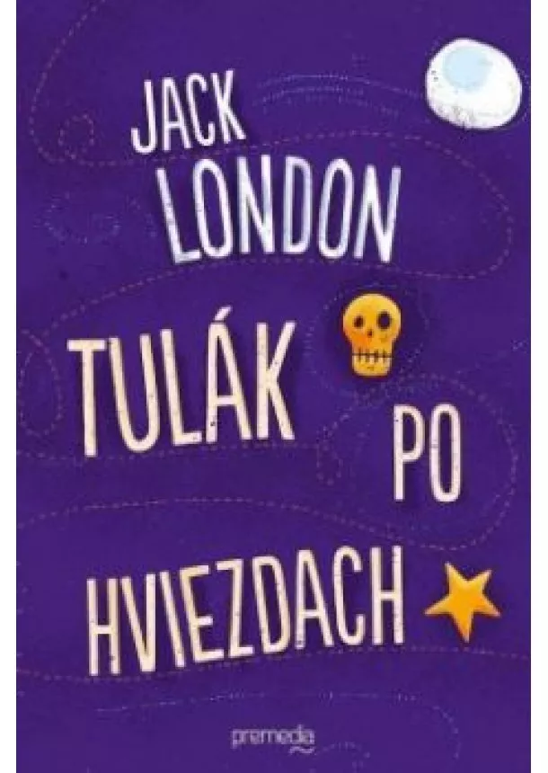 Jack London - Tulák po hviezdach