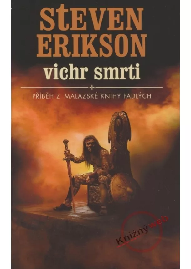 Steven Erikson - Vichr smrti - Příběh z malazské Knihy Padlých