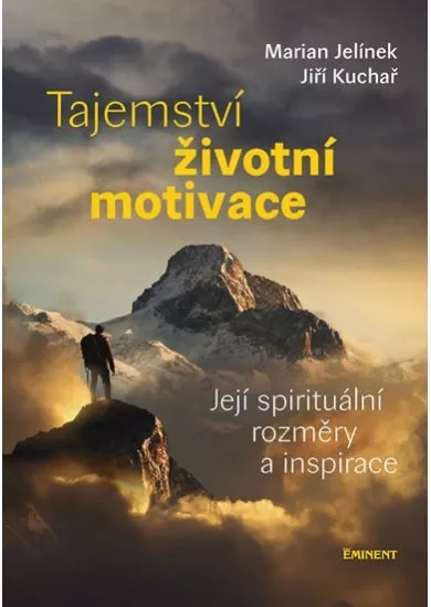 Tajemství životní motivace - Její spirit