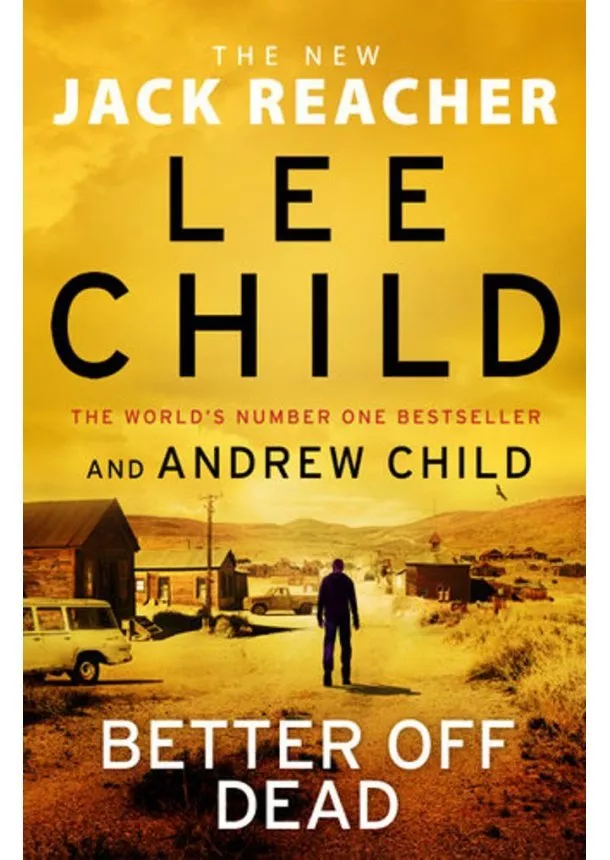 Lee Child, Andrew Child - Better off Dead