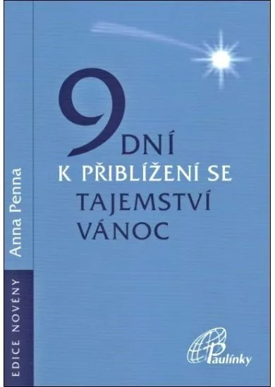 9 dní k přiblížení se tajemství Vánoc