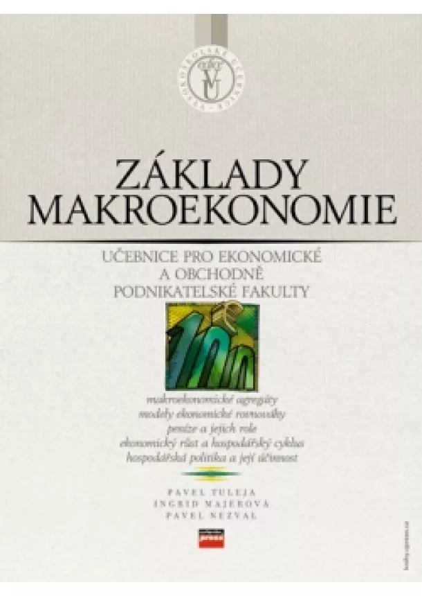 Marie Majerová, Pavel Tuleja, Pavel Nezval - Základy makroekonomie