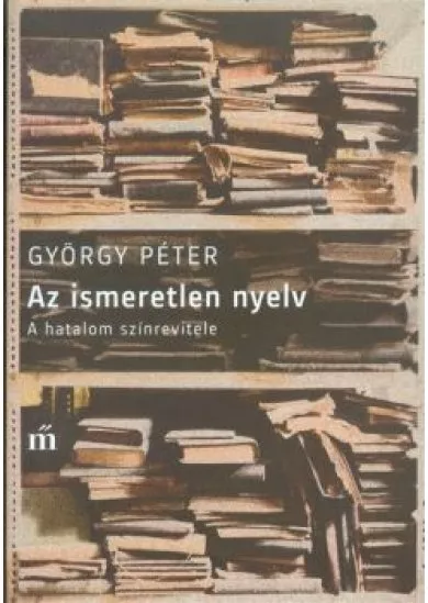 AZ ISMERETLEN NYELV