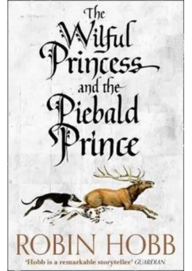 The Wilful Princess and the Piebald Prince