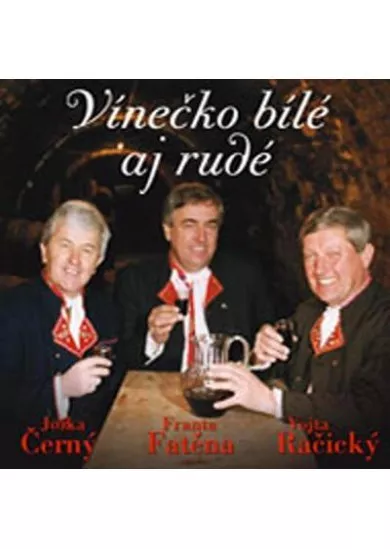 Vínečko bílé aj rudé - CD