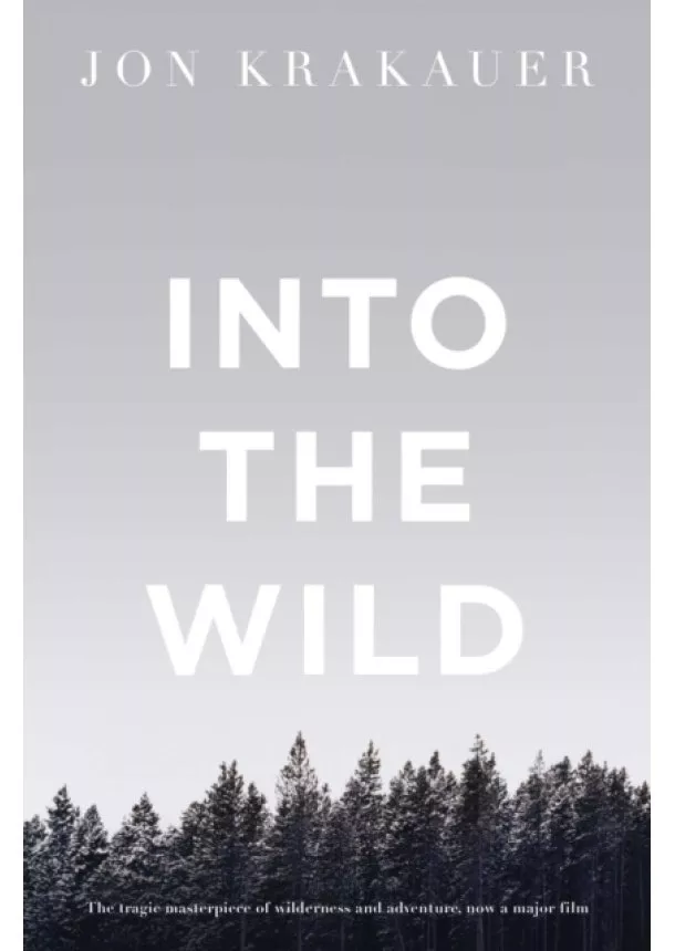 Jon Krakauer - Into the Wild