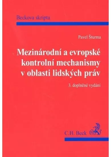 Mezinárodní a evropské kontrolní mechanismy v oblasti lidských práv - 3. vydání