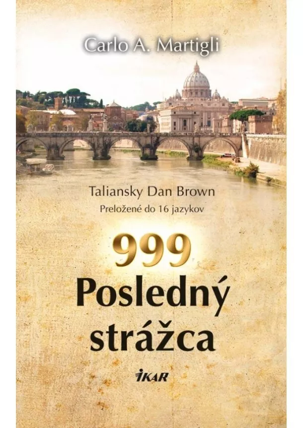 Carlo Adolfo Martigli - 999 Posledný strážca