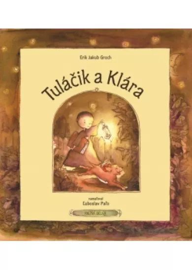 Tuláčik a Klára - Tretie, upravené vydanie.