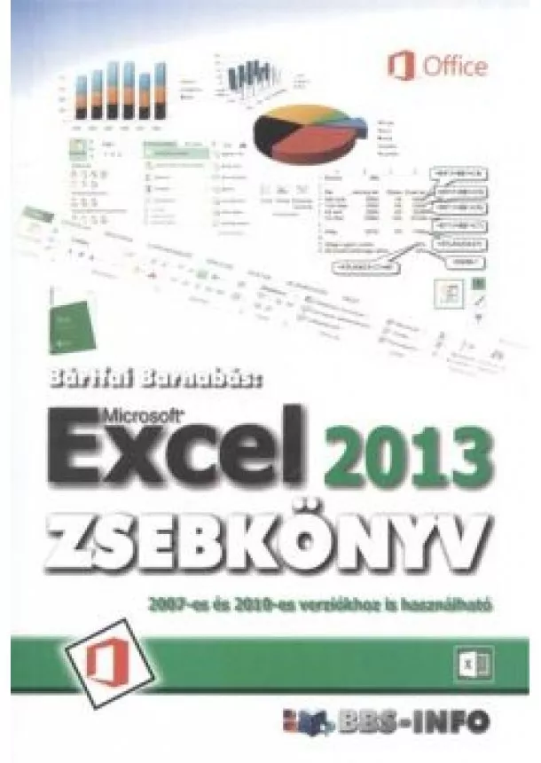 BÁRTFAI BARNABÁS - EXCEL 2013 ZSEBKÖNYV