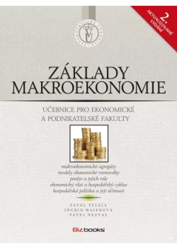 Pavel Tuleja, Pavel Nezval, Ingrid Majerová - Základy makroekonomie