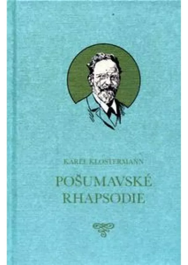 Karel Klostermann - Pošumavské Rhapsodie