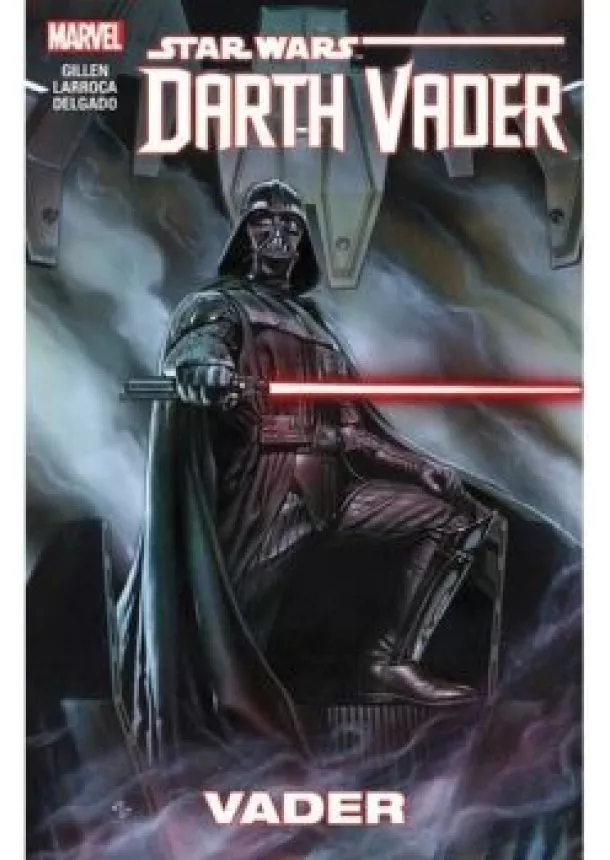 KIERON GILLEN - STAR WARS: VADER