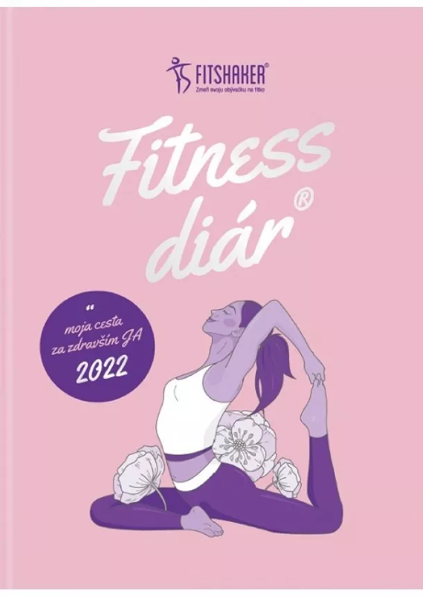 Fitness diár 2022 - Moja cesta za zdravším JA