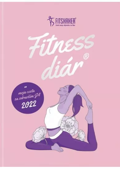 Fitness diár 2022 - Moja cesta za zdravším JA