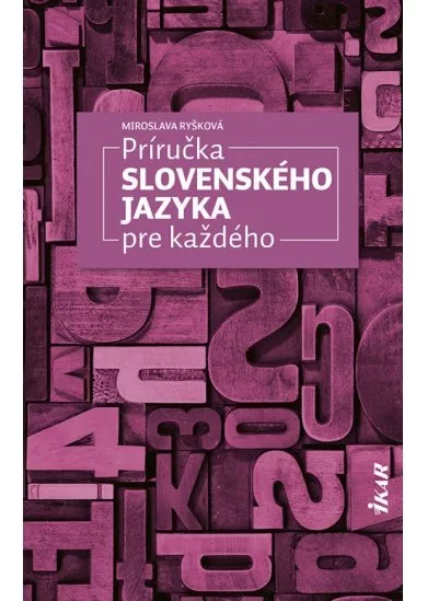 Príručka slovenského jazyka pre každého