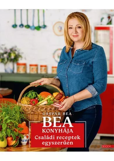 Bea konyhája - Családi receptek egyszerűen