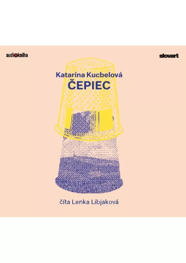 Katarína Kucbelová - Audiokniha Čepiec