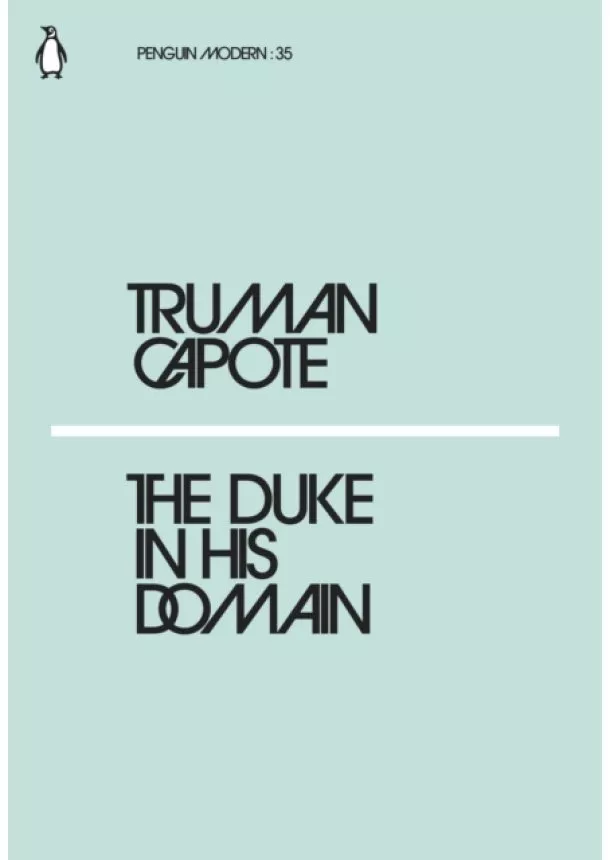 Truman Capote - The Duke in His Domain