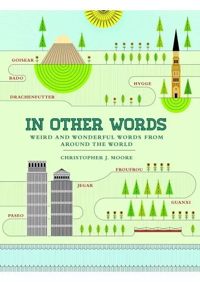 The Untranslatables: Weird and Wonderful Words fron Around the World