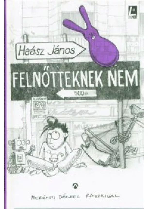 Haász János - Felnőtteknek nem