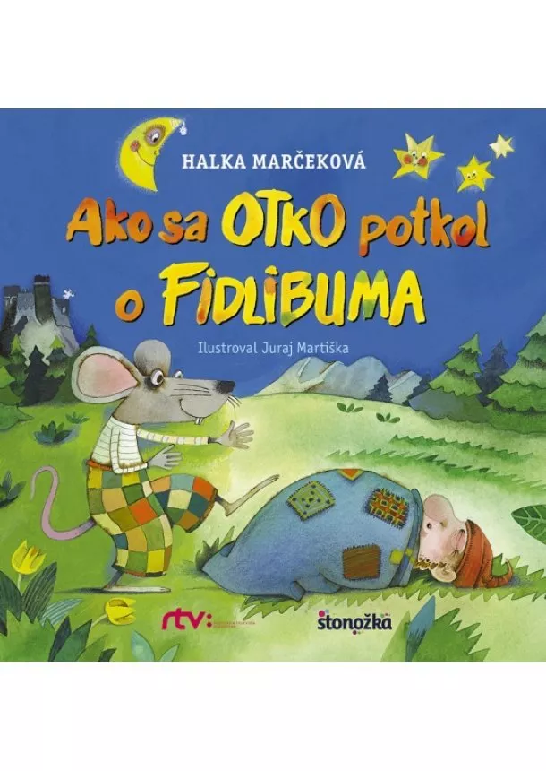 Halka Marčeková - Ako sa Otko potkol o Fidlibuma