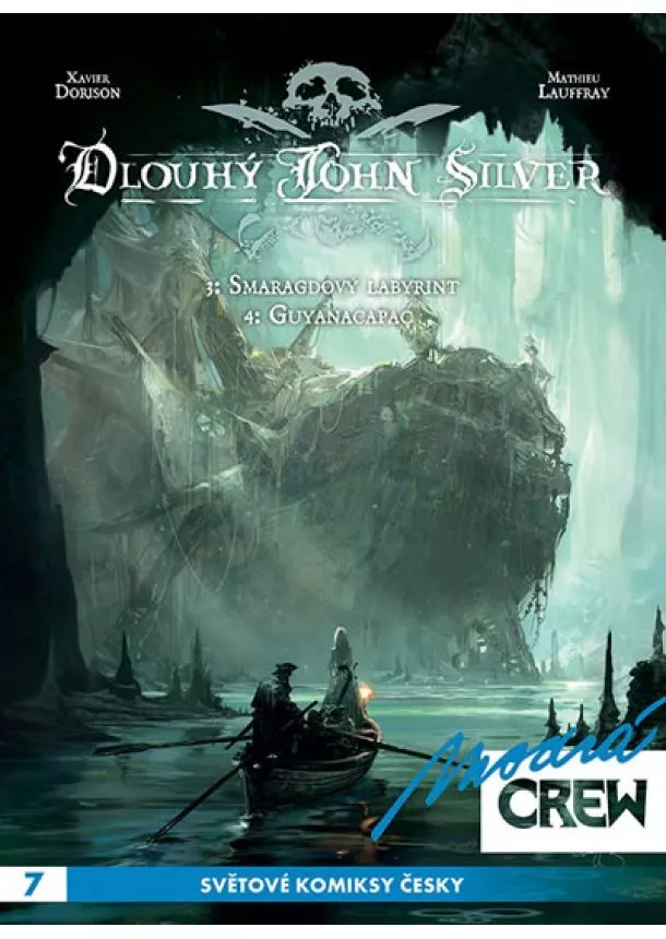 Mathieu Lauffray, Xavier Dorison - Modrá CREW 7 - Dlouhý John Silver 3+4