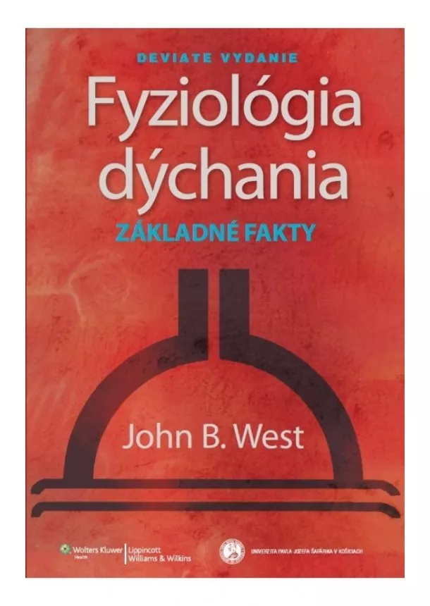 John B. West - Fyziológia dýchania: Základné fakty